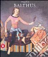 Omaggio a Balthus. Ediz. illustrata libro