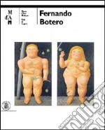 Fernando Botero. Ediz. italiana e tedesca libro