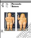 Fernando Botero. Ediz. italiana e tedesca libro