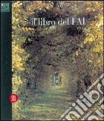 Il Libro del Fai. Ediz. italiana e inglese