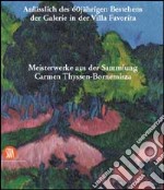 Capolavori dalla collezione di Carmen Thyssen-Bornemisza. 120 dipinti dal Seicento alle avanguardie storiche. Ediz. tedesca libro