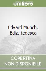 Edvard Munch. Ediz. tedesca