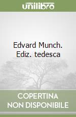 Edvard Munch. Ediz. tedesca libro