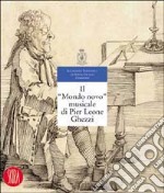 Il nuovo mondo musicale di Pier Leone Ghezzi. Ediz. illustrata libro