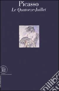 Pablo Picasso. Rideau de scene our le theatre du peuple. Ediz. illustrata libro