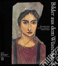 Bilder aus dem Wüstensand. Ediz. illustrata libro