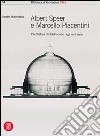 Albert Speer e Marcello Piacentini: l'architettura del totalitarismo negli anni Trenta. Ediz. illustrata libro