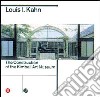 Louis I. Kahn. La costruzione del Kimbell Art Museum. Ediz. inglese libro