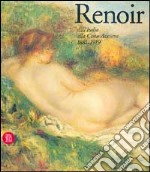 Renoir. Dall'Italia alla Costa Azzurra 1881-1919 libro