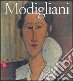 Amedeo Modigliani. Ediz. italiana libro