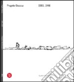 Progetto Bicocca. 1985-1998. Ediz. italiana e inglese libro