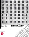 Asnago e Vender. Architetture e progetti 1925-1970. Ediz. illustrata libro