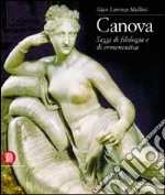 Canova. Saggi di filologia e di ermeneutica libro