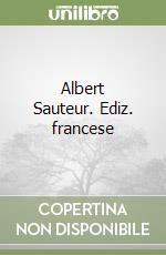 Albert Sauteur. Ediz. francese