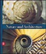 Natura e architettura. Ediz. inglese libro