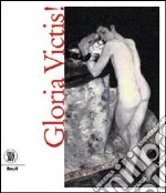 Gloria victis! Ediz. inglese libro