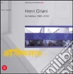 Henri Ciriani. Architetture 1960-2000. Ediz. illustrata