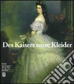 Kaisers Teure Kleider (Des). Ediz. illustrata libro