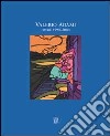 Valerio Adami. Opere 1990-2000. Ediz. illustrata libro