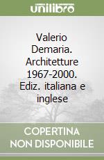 Valerio Demaria. Architetture 1967-2000. Ediz. italiana e inglese libro