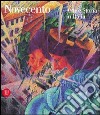 Novecento. Arte e storia in Italia. Ediz. illustrata libro