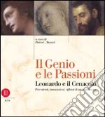 Il genio e le passioni. Leonardo e il cenacolo libro