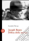 Beuys Joseph. Difesa della natura libro