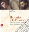 Il genio e le passioni. Leonardo e il Cenacolo libro