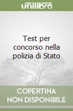 Test per concorso nella polizia di Stato libro