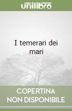 I temerari dei mari libro