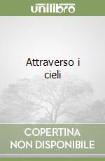 Attraverso i cieli libro