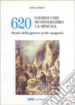 Seicentoventi giorni che sconvolsero la Spagna libro