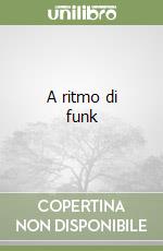 A ritmo di funk libro