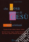 Che cosa pensano di Gesù i non cristiani libro