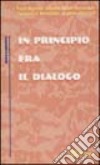 In principio era il dialogo libro