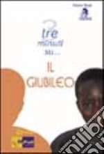 Tre minuti su... Il giubileo