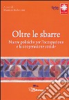 Oltre le sbarre. Cooperazione sociale e detenuti libro