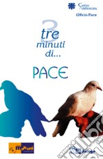 Tre minuti di... pace libro