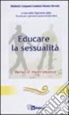 Educare la sessualità. Verso il matrimonio libro