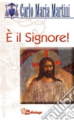 E il Signore