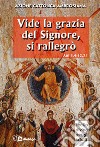 Vide la grazia del Signore, si rallegrò. Una Chiesa missionaria nel suo sorgere. Itinerario di lectio divina per gli adulti su Atti 8,4-12,25 libro