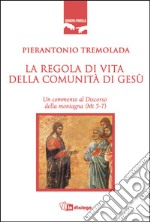 La regola di vita della comunità di Gesù libro