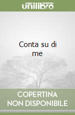 Conta su di me