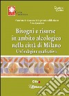 Bisogni e risorse in ambito alcologico nella città di Milano. Un'indagine qualitativa libro