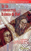 Se tu conoscessi il dono di Dio! libro