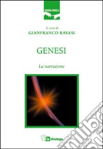 Genesi. La narrazione libro