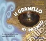 Il granello di incenso libro