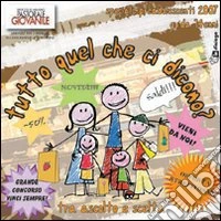 Tutto quel che ci dicono? Guida 14enni speciale preadolescenti 2007 libro