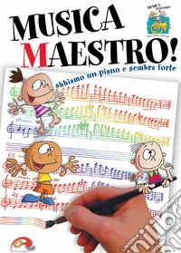 Musica maestro! libro