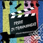 Prove di trasmissione. Speciale preadolescenti. Guida quattordicenni libro